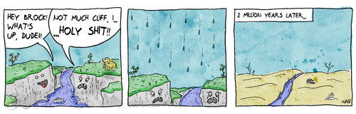 Cartoon: Erosion (medium) by Belzebub tagged brock,cartoon,strip,cliff,comic,earth,erosion,geology,rain,river,rock,silly,water