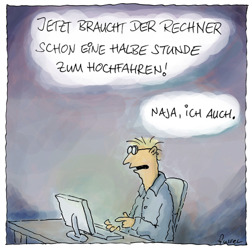 Cartoon: Mit der Zeit (medium) by fussel tagged hochfahren,computer,zeit,langsamkeit,dauer,alter,fussel,cartoon