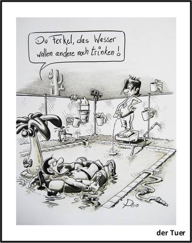 Cartoon: Swimmingpool (medium) by der Tuer tagged wassermangel,gier,dritte,welt
