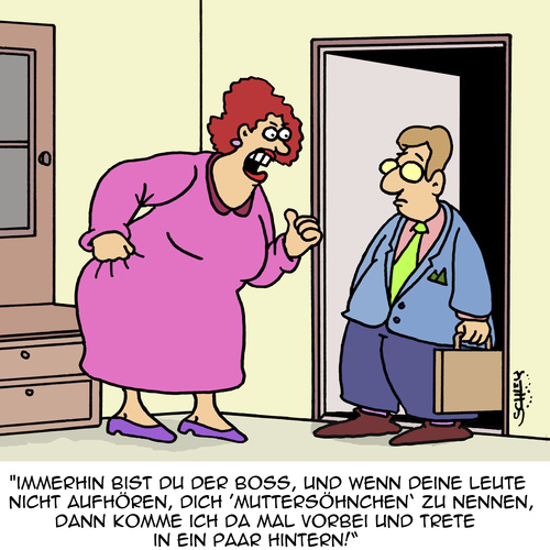 Cartoon: Der Boss (medium) by Karsten Schley tagged familien,mütter,söhne,wirtschaft,business,arbeitgeber,arbeitnehmer,management,familien,mütter,söhne,wirtschaft,business,arbeitgeber,arbeitnehmer,management