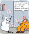 Cartoon: Total irre (small) by Karsten Schley tagged justiz,gefängnisse,freheit,ausbruch,verbrechen,gesetze,flucht,schneemänner,strafvollzug,kriminalität,temperaturen,wetter