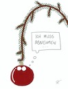 Cartoon: Weihnachtskugel (small) by SteffenHuberCartoons tagged weihnachten,xmas,heiligabend,weihnachtsbaum,weihnachtskugel,christbaum,christbaumkugel,advent,tannenbaum