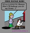 Cartoon: Free Range Kids (small) by cartoonharry tagged usa,kids,chicken,freerange,parents
