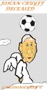 Cartoon: Johan Cruyff (small) by cartoonharry tagged johancruyff,deceased,soccer,holland,hero