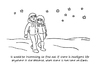 Cartoon: Intelligent Life (small) by Vhrsti tagged life,intelligent,universe,philosophy,space,couple,winter,question,earth,civilization,human,being,ufo,alien