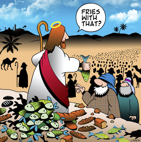 Cartoon: Fries with that (medium) by toons tagged loaves,and,fishes,food,miracles,god,fries,israel,sermon,fish,multiply,loaves,and,fishes,food,miracles,god,fries,israel,sermon,fish,multiply