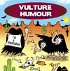 Cartoon: vulture humour (small) by toons tagged vultures,carrion,birds,vegetarians,desert,animals,cactus,practical,jokes