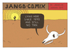Cartoon: JANGO COMIX - TAN (small) by jangojim tagged tan skeleton dead cow clint eastwood sun desert death valley cactus