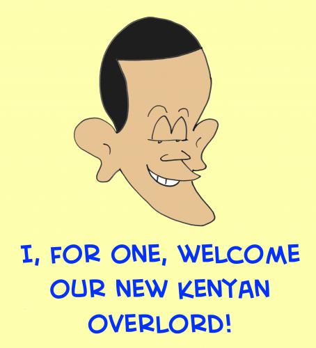 Cartoon: 1 kenyan overlord obama (medium) by rmay tagged kenyan,overlord,obama