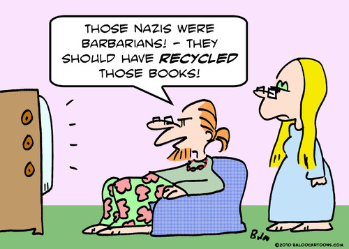 Cartoon: barbarians nazis recycled books (medium) by rmay tagged barbarians,nazis,recycled,books