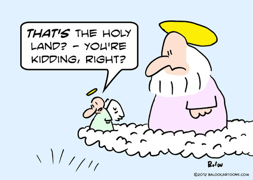 Cartoon: god holy land kidding (medium) by rmay tagged god,holy,land,kidding