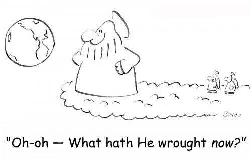 Cartoon: He wrought now (medium) by rmay tagged he,wrought,now