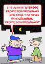Cartoon: criminal witness protection (small) by rmay tagged criminal,witness,protection