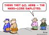 Cartoon: hard core employed (small) by rmay tagged hard,core,employed