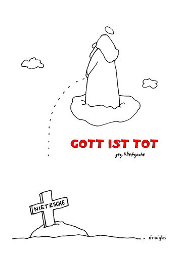 Gott ist tot - gez. Nietzsche