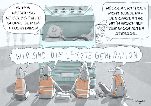 Cartoon: LETZTE GENERATION (medium) by droigks tagged klima,klimakleber,klimaaktivisten,klimablockade,klimaprotest,klimaziele,bürgerrat,droigks,selbsthilfegruppe,sitzblockade,protestbewegung,widerstand,arbeitsscheu,kipppunkt,klimawandel,klima,klimakleber,klimaaktivisten,klimablockade,klimaprotest,klimaziele,bürgerrat,droigks,selbsthilfegruppe,sitzblockade,protestbewegung,widerstand,arbeitsscheu,kipppunkt,klimawandel