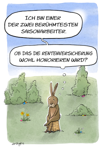 Cartoon: Saisonarbeiter (medium) by droigks tagged ostern,osterhase,rente,rentenversicherung,droigks,saisonale,beschaeftigung,beruehmtheit,ostern,osterhase,rente,rentenversicherung,droigks,saisonale,beschaeftigung,beruehmtheit