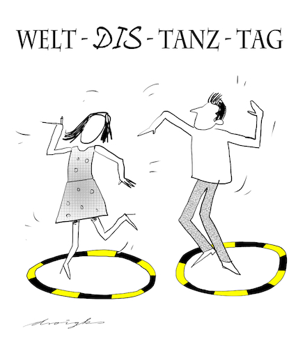 Cartoon: WELT-DIS-TANZ-TAG (medium) by droigks tagged welttanztag,corona,covid,virus,epidemie,pandemie,seuche,feiertag,tanz,einschränkung,abstand,welttanztag,corona,covid,virus,epidemie,pandemie,seuche,feiertag,tanz,einschränkung,abstand