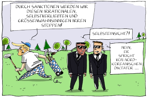 Cartoon: nordkorea sanktionen (medium) by leopold maurer tagged trump,grössenwahnsinn,selbstverliebt,rüstung,raketentest,sanktionen,usa,nordkorea,kim,jong,un,selbsteinsicht,leibwächter,security,golfplatz,urlaub,präsident,trump,grössenwahnsinn,selbstverliebt,rüstung,raketentest,sanktionen,usa,nordkorea,kim,jong,un,selbsteinsicht,leibwächter,security,golfplatz,urlaub,präsident