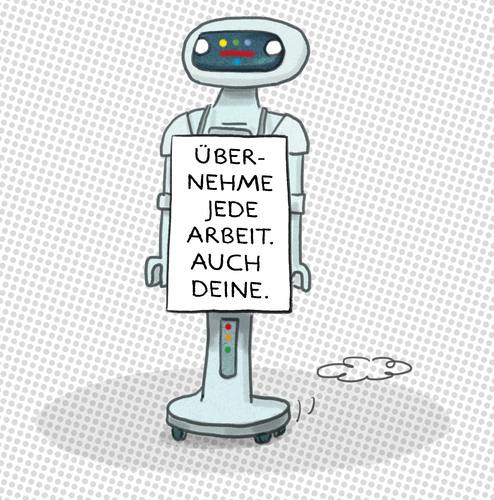 Cartoon: ... (medium) by markus-grolik tagged bot,robot,künstliche,intelligenz,arbeit,arbeitsplatz,automatisierung,zukunft,industrie,kollege,geld,grolik,bot,robot,künstliche,intelligenz,arbeit,arbeitsplatz,automatisierung,zukunft,industrie,kollege,geld,grolik