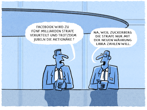 Cartoon: ... (medium) by markus-grolik tagged facebook,strafzahlung,zuckerberg,libra,krypto,waehrung,ftc,trump,usa,cambridge,analytica,boerse,aktien,daten,big,data,datenschutz,facebook,strafzahlung,zuckerberg,libra,krypto,waehrung,ftc,trump,usa,cambridge,analytica,boerse,aktien,daten,big,data,datenschutz