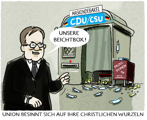 Cartoon: Ablass.. (medium) by markus-grolik tagged maskenskandal,cdu,csu,laschet,provisionen,christliche,wurzeln,beichte,debakel,masken,corona,pandemie,spenden,erklärungen,maskenskandal,cdu,csu,laschet,provisionen,christliche,wurzeln,beichte,debakel,masken,corona,pandemie,spenden,erklärungen