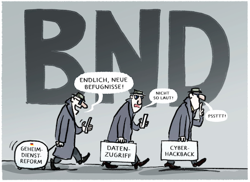 Cartoon: BND (medium) by markus-grolik tagged bnd,geheimdienst,reform,verfassungsschutz,regierung,deutschland,ueberwachung,datenzugriff,hackback,cyberabwehr,cyberkrieg,hybrid,krieg,russland,bnd,geheimdienst,reform,regierung,deutschland,ueberwachung,datenzugriff,hackback,cyberabwehr,cyberkrieg,hybrid,krieg,russland