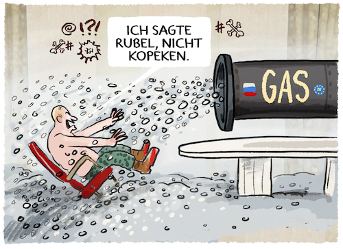 Cartoon: Cashflow... (medium) by markus-grolik tagged rubel,kopeken,gas,oel,putin,russland,ukraine,krieg,liefervertraege,europa,deutschland,abhaengigkeit,zentralbanken,bezahlung,rubel,kopeken,gas,oel,putin,russland,ukraine,krieg,liefervertraege,europa,deutschland,abhaengigkeit,zentralbanken,bezahlung