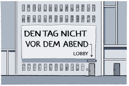 Cartoon: Lobby Inc. (medium) by markus-grolik tagged den,tag,nicht,vor,dem,abend,loben,lobby,sprichwort,alltag,lobbyismus,den,tag,nicht,vor,dem,abend,loben,lobby,sprichwort,alltag,lobbyismus