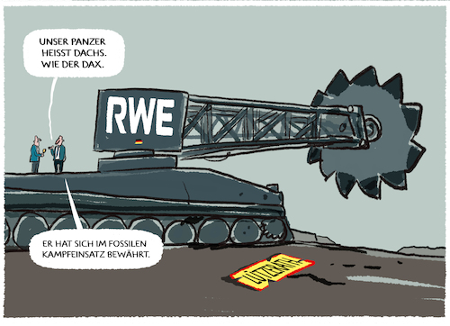 Cartoon: RWE (medium) by markus-grolik tagged klima,klimawandel,erderwärmung,klimaprotest,rwe,konzern,kohle,kohlestrom,lützerath,tagebau,kohleabbau,gas,börse,dachs,dax,profit,investoren,gewinn,wirtschaft,strombedarf,elektromobilität,klima,klimawandel,erderwärmung,klimaprotest,rwe,konzern,kohle,kohlestrom,lützerath,tagebau,kohleabbau,gas,börse,dachs,dax,profit,investoren,gewinn,wirtschaft,strombedarf,elektromobilität