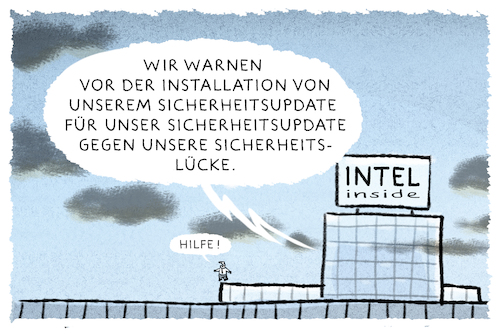 Cartoon: ..Sicherheitswarnung.. (medium) by markus-grolik tagged intel,inside,prozessor,spectre,sicherheitsupdate,installation,hacker,hacken,sicherheitslücke,computer,microsoft,apple,linux,dell,grolik,intel,inside,prozessor,spectre,sicherheitsupdate,installation,hacker,hacken,sicherheitslücke,computer,microsoft,apple,linux,dell,grolik