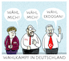 Cartoon: ... (small) by markus-grolik tagged erdogan,deutschland,türkei,deutschtürken,wahlkampf,bundesregierung,berlin,ankara,oberhausen,nrw,staatspräsident
