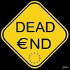 Cartoon: DEAD END (small) by Thamalakane tagged euro,eu,debt,crisis,currency