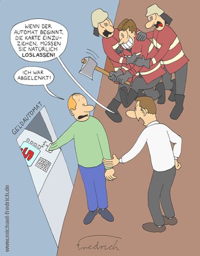 Cartoon: Abgelenkt (medium) by Fredrich tagged bank,eckarte,geldautomat
