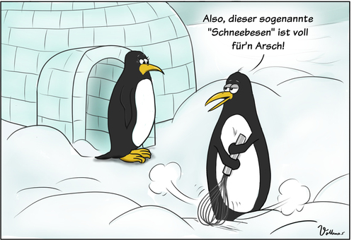 Cartoon: Schneebesen (medium) by Andreas Vollmar tagged schneefegen,schnee,pinguin,südpol,antarktis,iglu,schneebesen,eis