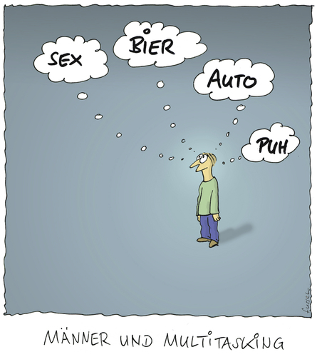 Cartoon: Es ist nicht leicht (medium) by fussel tagged multitasking,männer,bier,auto,puh,nachdenken