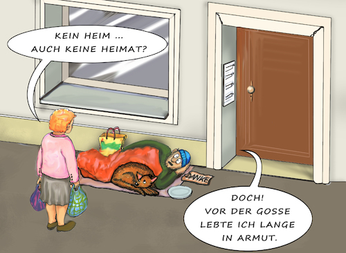 Cartoon: anders leben (medium) by SoRei tagged adresse,mietvertrag,räumen,räumung,kaltmiete,mietkosten,wohnen,leben,wohnung,wohnsitz,heimat,herkunft,biografie,gosse,landstreicher,wohnungslos,obdachlos,heimatlos,miete,mietpreise,mietpreisbremse,landflucht,städteboom,explodierende,mieten,immobilen,makler,wohnungsmarkt,miethaie,bonzen,sozialer,wohnungsbau,kaution,spekulanten,mieter,vermieter,eigenbedarf,bewerben,wartelisten,mietobjekt,penner,hund,schlafsack,karton,straße,passant,homeless,armut,randgruppe,erfolglos,engagement,gerechtigkeit,teilhabe,chancenlos,bettler,betteln,schutz,dach,zuhause,haus,wohnhaft,wohngebiet,stadtbild,gesellschaft,sozialfall,arm,verarmung,adresse,mietvertrag,räumen,räumung,kaltmiete,mietkosten,wohnen,leben,wohnung,wohnsitz,heimat,herkunft,biografie,gosse,landstreicher,wohnungslos,obdachlos,heimatlos,miete,mietpreise,mietpreisbremse,landflucht,städteboom,explodierende,mieten,immobilen,makler,wohnungsmarkt,miethaie,bonzen,sozialer,wohnungsbau,kaution,spekulanten,mieter,vermieter,eigenbedarf,bewerben,wartelisten,mietobjekt,penner,hund,schlafsack,karton,straße,passant,homeless,armut,randgruppe,erfolglos,engagement,gerechtigkeit,teilhabe,chancenlos,bettler,betteln,schutz,dach,zuhause,haus,wohnhaft,wohngebiet,stadtbild,gesellschaft,sozialfall,arm,verarmung