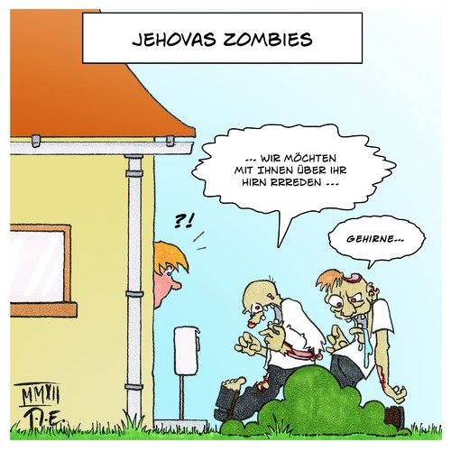 Cartoon: Jehovas Zombies (medium) by Timo Essner tagged jehova,zeugen,zombies,religion,hausieren,sekte,jehova,zeugen,zombies,religion,hausieren,sekte