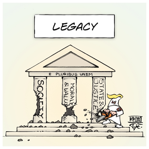 Cartoon: Legacy (medium) by Timo Essner tagged usa,donald,trump,maga,legacy,right,wing,alt,kkk,proud,boys,nazism,racism,pillars,state,justice,society,cartoon,timo,essner,usa,donald,trump,maga,legacy,right,wing,alt,kkk,proud,boys,nazism,racism,pillars,state,justice,society,cartoon,timo,essner