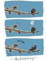 Cartoon: Überraschung... (small) by Jori Niggemeyer tagged vorfrühling,frühling,knospen,gefahr,tiere,blüte,vogel,kirsche,kirschblüte,garten,gardening,hope,hoffnung