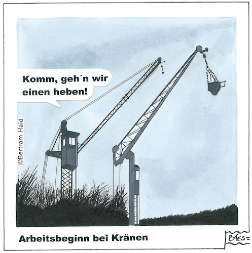 Cartoon: Arbeitsbeginn bei Kränen (medium) by BAES tagged kräne,bauen,wirtschaft,baustelle,arbeit,arbeitsbeginn,trinken,alkohol,kräne,bauen,wirtschaft,baustelle,arbeit,arbeitsbeginn,trinken,alkohol