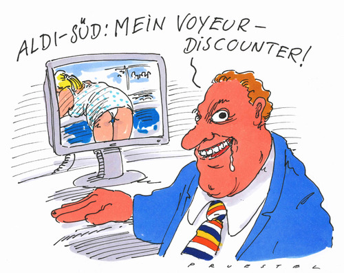 Cartoon: ALDI (medium) by Andreas Prüstel tagged aldisüd,voyeurismus,filialleiter,video,discounter,aldi süd,aldi,überwachung,kontrolle,kunden,einkaufen,discounter,voyeurismus,skandal,süd