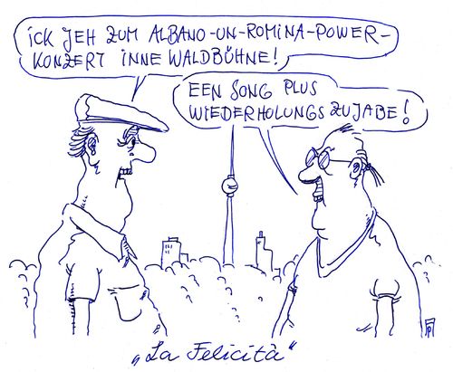 Cartoon: la felicita (medium) by Andreas Prüstel tagged pop,schlager,albano,und,romina,power,italien,konzert,waldbühne,berlin,cartoon,karikatur,andreas,pruestel,pop,schlager,albano,und,romina,power,italien,konzert,waldbühne,berlin,cartoon,karikatur,andreas,pruestel