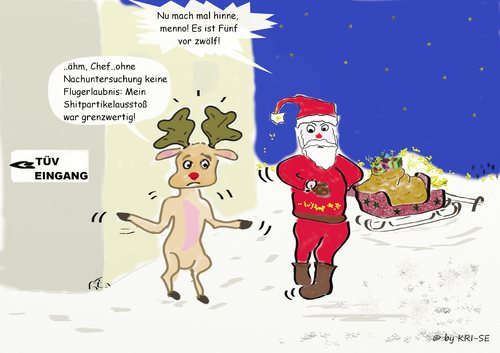 Cartoon: Santas Albträume (medium) by KRI-SE tagged schadstoffe,christkind,vorschriften,bürokratie,happens,shit,albtraum,claus,santa,weihnachtsmann,geschenke,schlitten,rentier,zwölf,vor,fünf,tüv,weihnachten