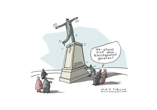 Cartoon: Gleichgewicht (medium) by Mattiello tagged gleichgewichtsstörung,denkmal,obama,barack obama,usa,denkmal,gleichgewichtsstörung,barack,obama