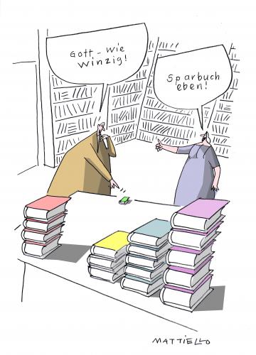 Cartoon: Sparbuch (medium) by Mattiello tagged buchmesse,frankfurt,bücherherbst,lesen,literatur,schreiben,autoren,dichter,schriftsteller,buch,bücher,leser,kritik,kultur,denken,reflexion,buchmesse,frankfurt,bücherherbst,lesen,literatur,schreiben,autoren,autor,dichter,schriftsteller,buch,bücher,kritik,kultur,denken,reflexion,winzig,klein,sparbuch,sparen,unterhaltung,buchvorstellung,messe,bildung,wissen