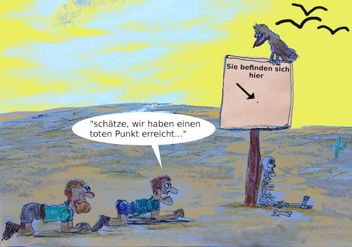 Cartoon: ende gelände (medium) by ab tagged wüste,sonne,hitze,menschen,abenteuer,weg,schild,plan,verzweiflung,erkenntnis,ende,tod,geier