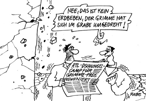 Cartoon: Beben (medium) by RABE tagged grimme,grimmepreis,fernsehpreis,nominierung,privatsender,privatfernsehen,rtl,dschungel,dschungelcamp,ekelprüfungen,rabe,ralf,böhme,cartoon,karikatur,einschaltquoten,grimmeinstitut,dschungelkönig,zietlow,hartwich,grimme,grimmepreis,fernsehpreis,nominierung,privatsender,privatfernsehen,rtl,dschungel,dschungelcamp,ekelprüfungen,rabe,ralf,böhme,cartoon,karikatur,einschaltquoten,grimmeinstitut,dschungelkönig,zietlow,hartwich