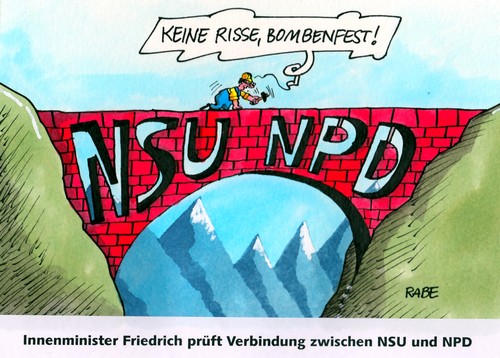 Cartoon: Brückenkontrolleur (medium) by RABE tagged nsu,friedrich,bundesinnenminister,csu,bayern,innenminister,innenministerium,bundesregierung,kanzlerin,cdu,berlin,verfassungsschutz,verfassungsschützer,vleute,reform,verfassungsschutzreform,reförmchen,nazi,neonazi,neonaziszene,polizei,terrorzelle,akten,spitzel,neonazidatei,gesamtbild,mosaik,mosaiksteinchen,polizeigewerkschaft,informationspannen,neonazitrio,zwickau,innensenator,henkel,informationslücken,verbindung,verbindungsmann,verbindungslücken,brücke,ziegel,tal,berge,risse,bombe,bombenfest,prüfung,nsu,friedrich,bundesinnenminister,csu,bayern,innenminister,innenministerium,bundesregierung,kanzlerin,cdu,berlin,verfassungsschutz,verfassungsschützer,vleute,reform,verfassungsschutzreform,reförmchen,nazi,neonazi,neonaziszene,polizei,terrorzelle,akten,spitzel,neonazidatei,gesamtbild,mosaik,mosaiksteinchen,polizeigewerkschaft,informationspannen,neonazitrio,zwickau,innensenator,henkel,informationslücken,verbindung,verbindungsmann,verbindungslücken,brücke,ziegel,tal,berge,risse,bombe,bombenfest,prüfung