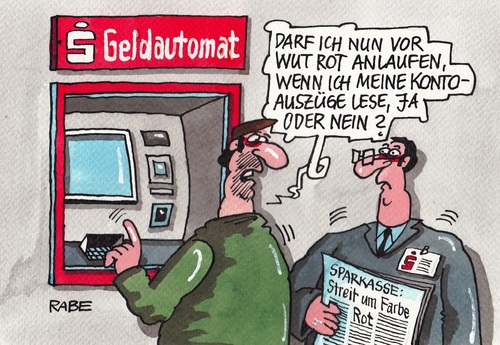 Cartoon: Eine Bank sieht Rot (medium) by RABE tagged sparkasse,bank,geldinstitut,kunden,einzahler,sparer,euro,eu,brüssel,rabe,ralf,böhme,cartoon,karikatur,pressezeichnung,farbcartoon,bankkunden,geldautomat,auszüge,konto,kontoauszüge,rot,rechtsstreit,farbe,streit,wut,sparkasse,bank,geldinstitut,kunden,einzahler,sparer,euro,eu,brüssel,rabe,ralf,böhme,cartoon,karikatur,pressezeichnung,farbcartoon,bankkunden,geldautomat,auszüge,konto,kontoauszüge,rot,rechtsstreit,farbe,streit,wut